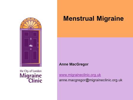 Menstrual Migraine Anne MacGregor
