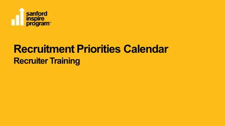 Recruitment Priorities Calendar Recruiter Training.
