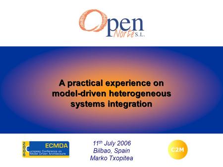 1A practical experience on model-driven heterogeneous systems integration A practical experience on model-driven heterogeneous systems integration A practical.