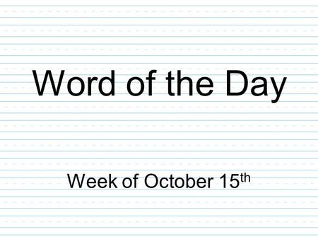 Word of the Day Week of October 15 th. hue: a color or a shade of color Part of Speech: noun “Strawberry red” and “rose red” are the names of hues. Choose.
