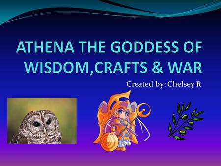 Created by: Chelsey R Athena's story The curse of Medusa.