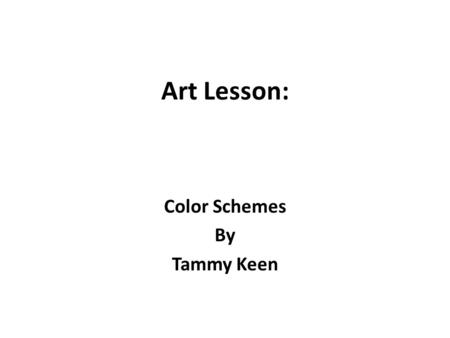 Color Schemes By Tammy Keen
