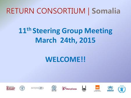 11 th Steering Group Meeting March 24th, 2015 WELCOME!!