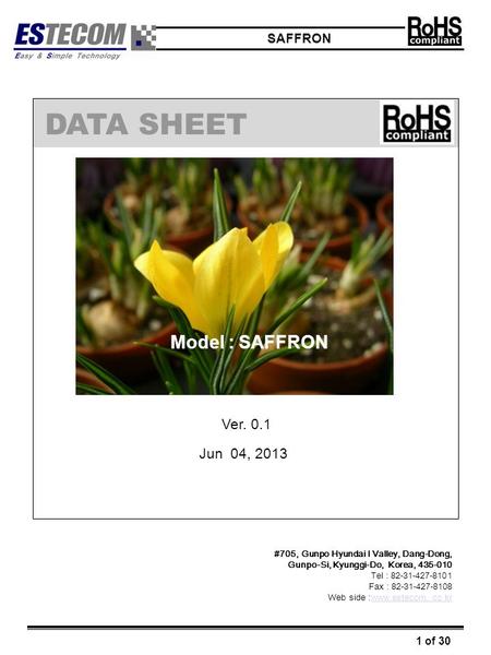 DATA SHEET Model : SAFFRON Ver. 0.1 Jun 04, 2013
