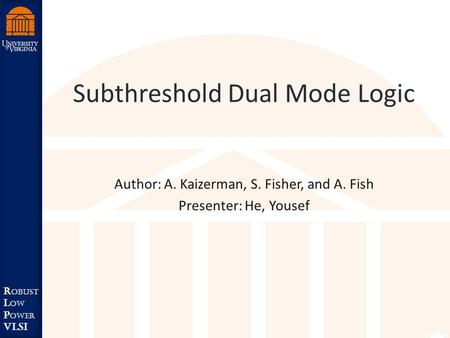 Subthreshold Dual Mode Logic