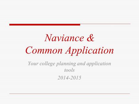 Naviance & Common Application