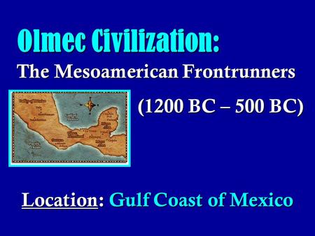 Location: Gulf Coast of Mexico