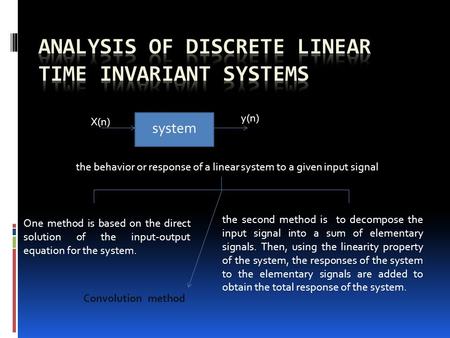 Analysis of Discrete Linear Time Invariant Systems