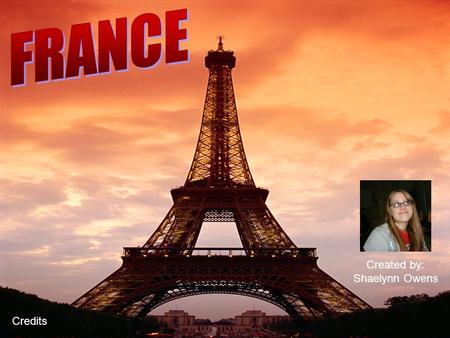 Created by: Shaelynn Owens Credits. France is an independent nation in Western Europe and the center of a large overseas administration. It is the third-largest.