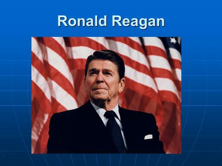 Ronald Reagan. Reagan’s View of the USSR Speech to National Association of Evangelicals: “Evil Empire” speech, March 10, 1983 “Evil Empire” “Evil Empire”