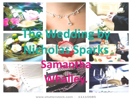 The Wedding by Nicholas Sparks Samantha Whalley..