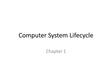 Computer System Lifecycle Chapter 1. Introduction Computer System users, administrators, and designers are all interested in performance evaluation. Whether.