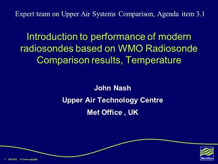 John Nash Upper Air Technology Centre Met Office , UK