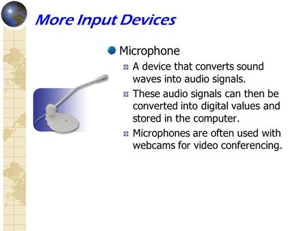 More Input Devices Microphone