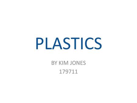 PLASTICS BY KIM JONES 179711.