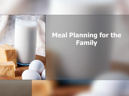 Meal Planning for the Family