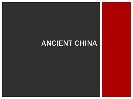 Ancient ChinA.