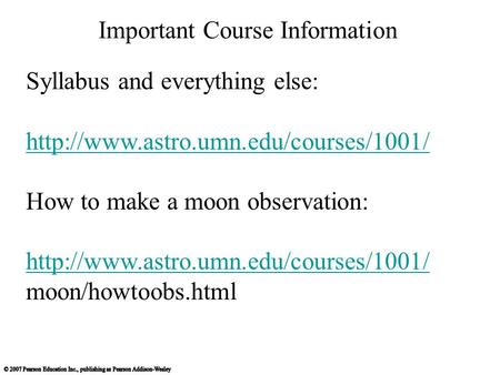 Important Course Information Syllabus and everything else:  How to make a moon observation: