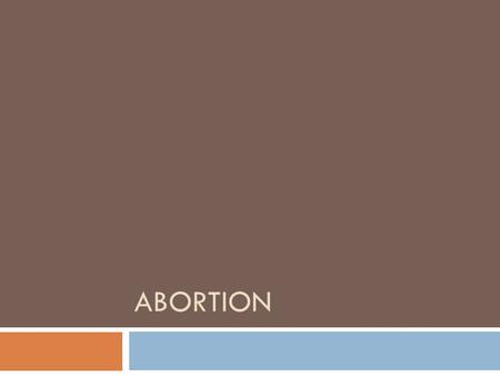 ABORTION.  Abortion is the most difficult and controversial moral issue;  Task: Listen to both sides, even if that is difficult to do. Both sides have.