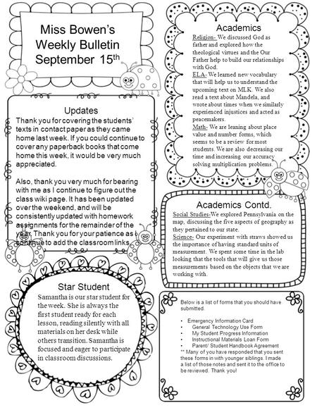 Miss Bowen’s Weekly Bulletin September 15 th Updates Thank you for covering the students’ texts in contact paper as they came home last week. If you could.