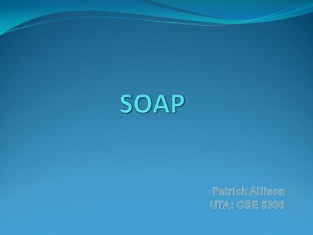 Introduction SOAP History Technical Architecture SOAP in Industry Summary References.