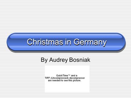 Christmas in Germany By Audrey Bosniak.