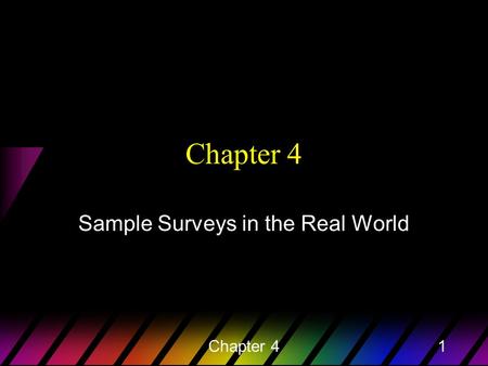 Chapter 41 Sample Surveys in the Real World. Chapter 42 Thought Question 1 (from Seeing Through Statistics, 2nd Edition, by Jessica M. Utts, p. 14) Nicotine.