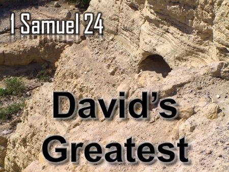  David Anointed King of Israel – 1 Sam. 16:13  David’s Victory Over Goliath - 1 Sam 17:45-50  David’s Victories Over The Philistines – 1 Sam. 18:5-8,
