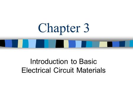 Introduction to Basic Electrical Circuit Materials