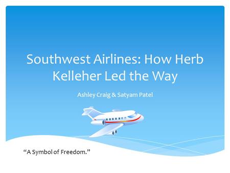 Southwest Airlines: How Herb Kelleher Led the Way