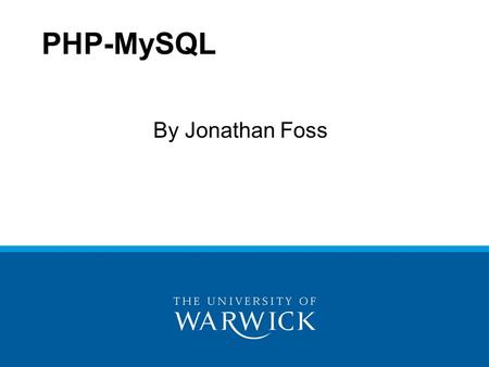 PHP-MySQL By Jonathan Foss. PHP and MySQL Server Web Browser Apache PHP file PHP MySQL Client Recall the PHP architecture PHP can communicate with a MySQL.