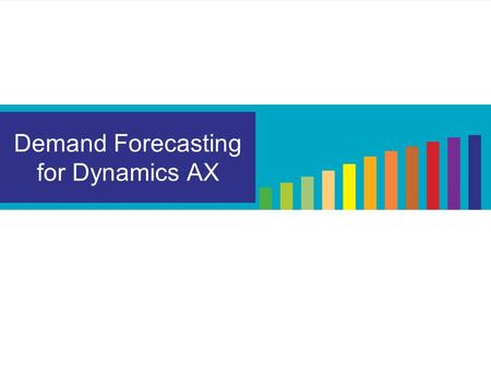 Demand Forecasting for Dynamics AX