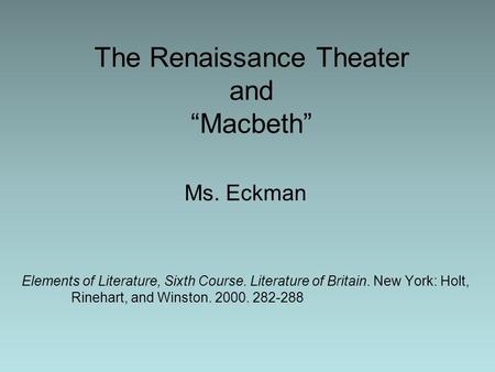 The Renaissance Theater and “Macbeth”