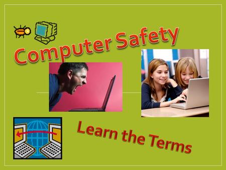 Internet Safety Basics Being responsible -- and safer -- online Visit age-appropriate sites Minimize chatting with strangers. Think critically about.
