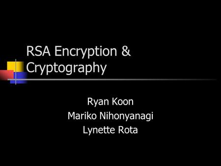 RSA Encryption & Cryptography