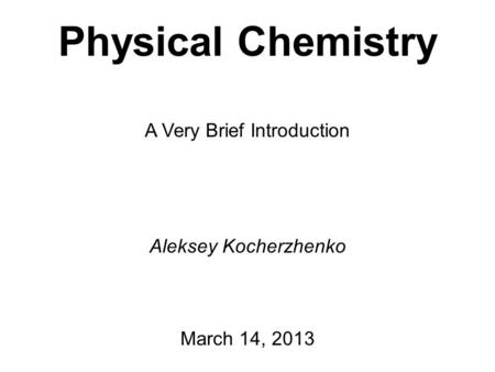 What Is Physical Chemistry?