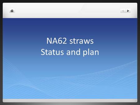 NA62 straws Status and plan. Content Module assembly and preparation Electronics Testing, design, procurement Stacking Shipping Technical run Excitation.