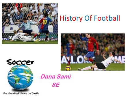 History Of Football Dana Sami 8E.