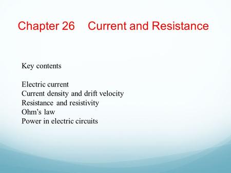 Chapter 26 Current and Resistance