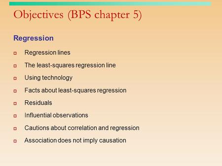 Objectives (BPS chapter 5)
