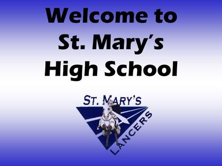Welcome to St. Mary’s High School. Home of the Men’s & Women’s Class “B” Champions.