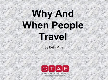 Why And When People Travel By Beth Pitts. Psychological Factors Affecting Travel Choices Prestige Escape Education Social Interaction Family Bonding Self-Discovery.