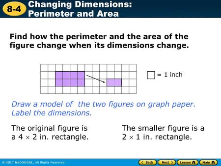 Draw a model of the two figures on graph paper. Label the dimensions.