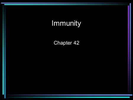 Immunity Chapter 42. Objectives List the organs that are involved in the lymphatic system. Discuss the 3 functions of the lymphatic system Describe the.