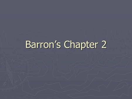 Barron’s Chapter 2. Discipline of Economics ► Absolute Advantage: The ability to produce something more efficiently ► Capital: Productive equipment or.