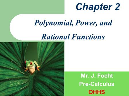 Mr. J. Focht Pre-Calculus OHHS