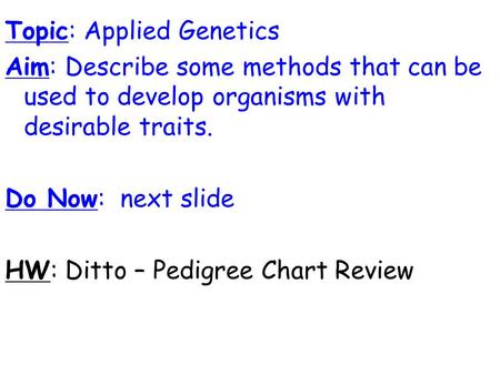 Topic: Applied Genetics