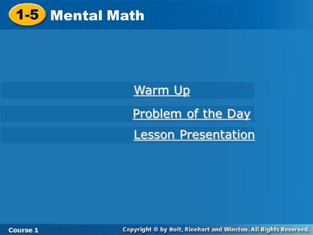 1-5 Mental Math Warm Up Problem of the Day Lesson Presentation