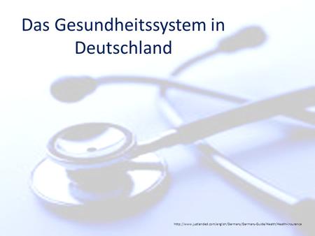 Das Gesundheitssystem in Deutschland