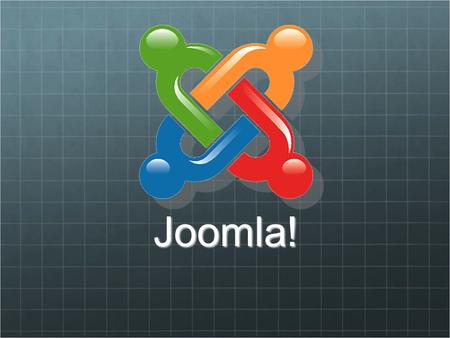 Joomla!. What is Joomla! Joomla! is the largest Open Source Content Management System (CMS) for publishing on the World Wide Web Using a CMS allows non-technical.